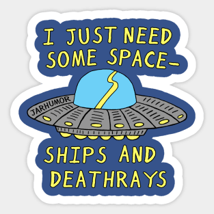 Spaceships And Deathrays Sticker